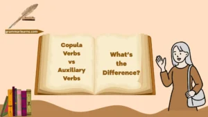 Copula Verbs vs Auxiliary Verbs