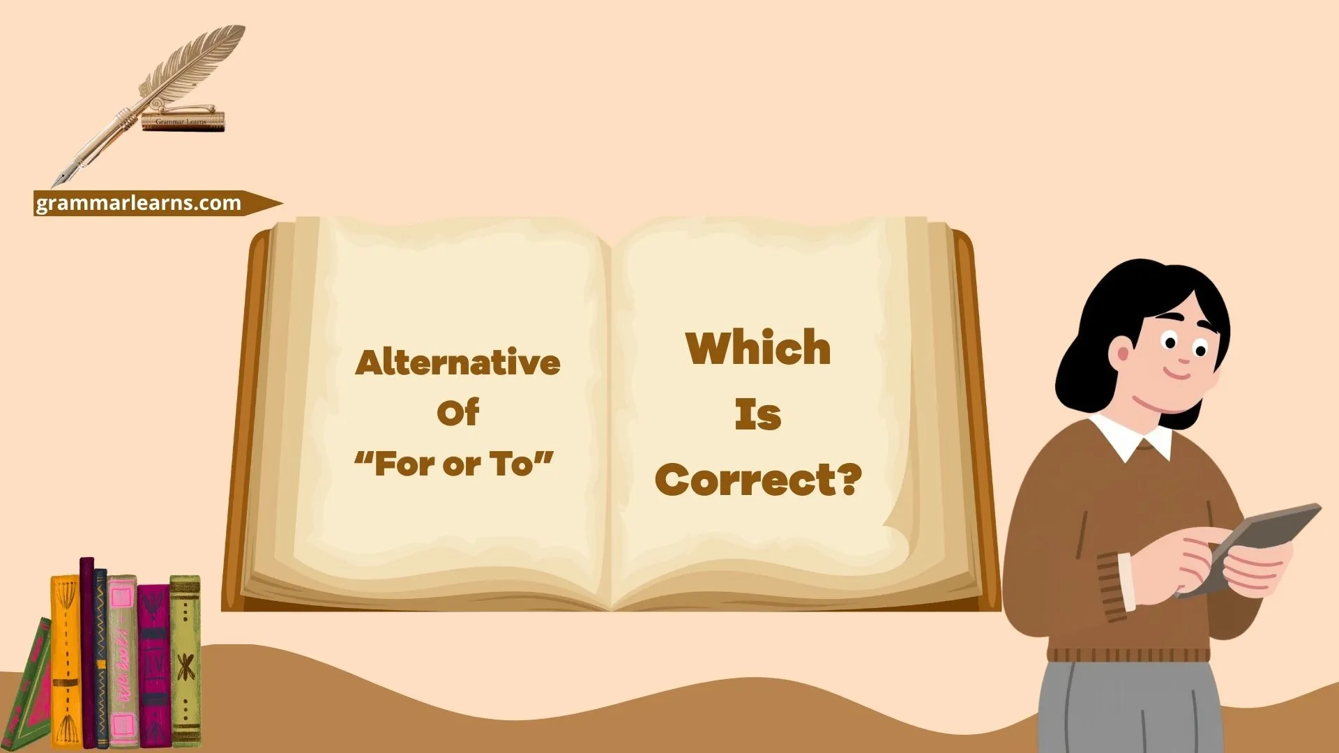 Alternative Of “For or To” – Which Is Correct?