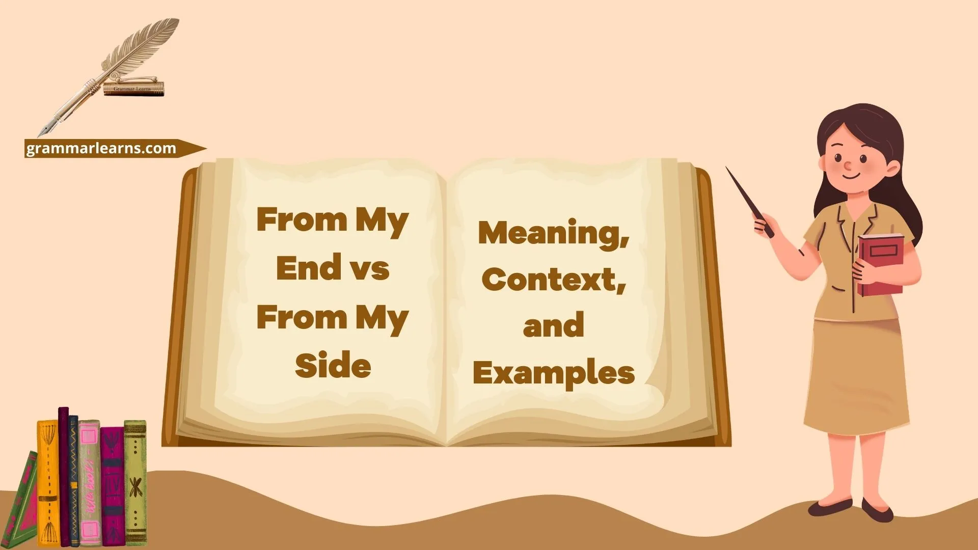 From My End vs From My Side: Meaning, Context, and Examples