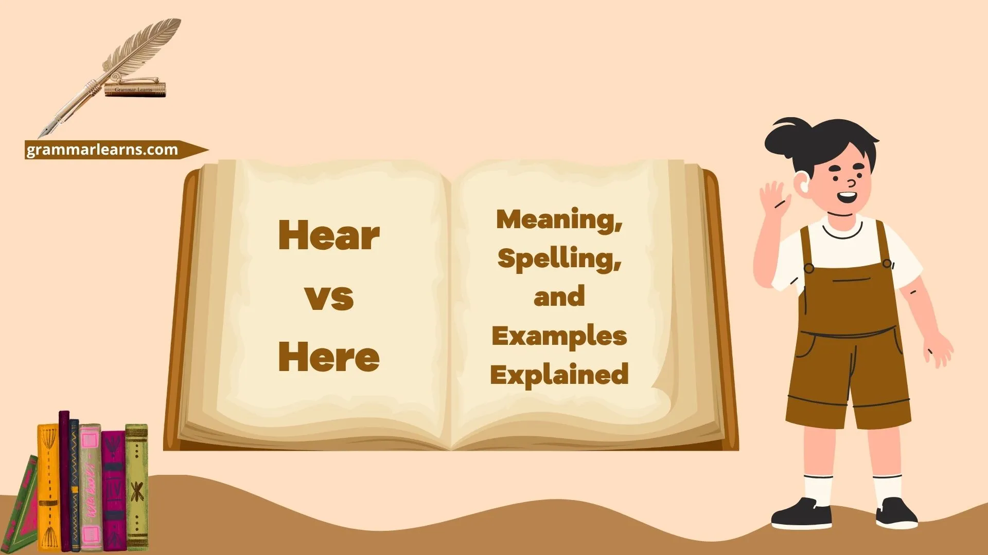 Hear vs Here: Meaning, Spelling, and Examples Explained