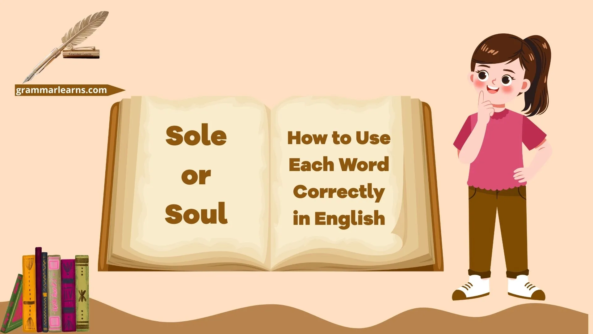 Sole or Soul: How to Use Each Word Correctly in English